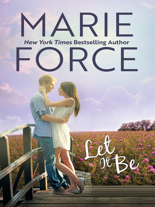 Title details for Let It Be by Marie Force - Available